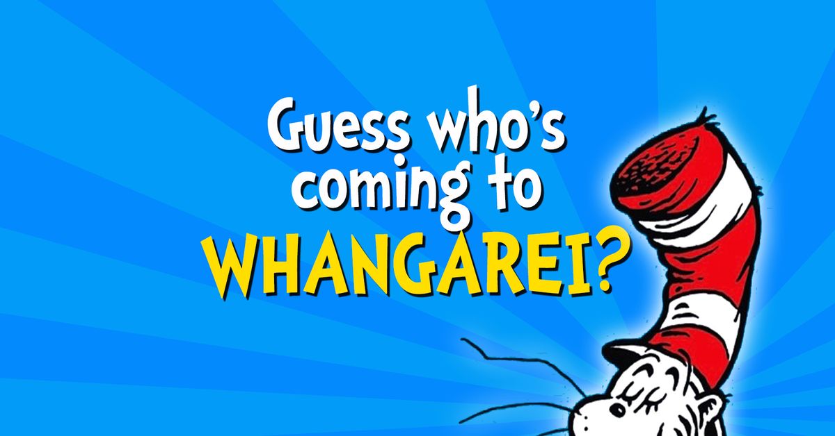 Dr. Seuss's The Cat in the Hat - Live on Stage! WHANGAREI