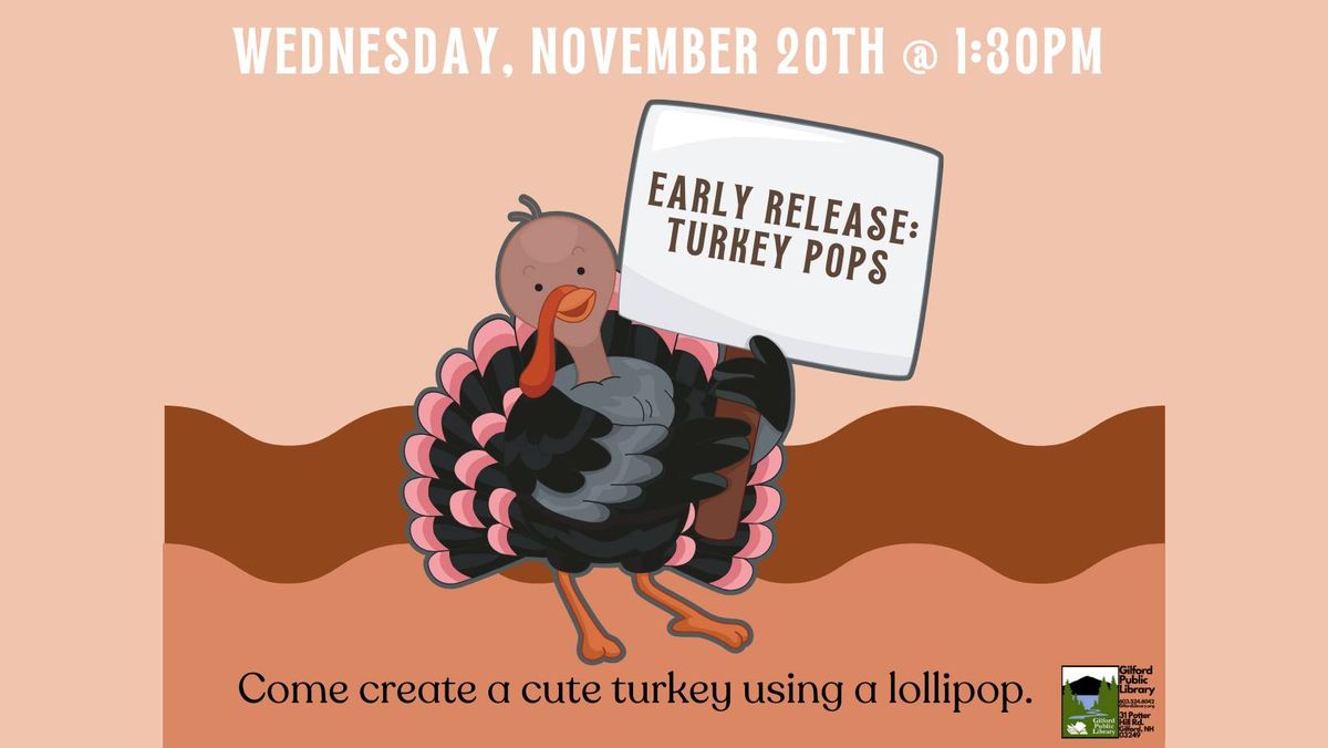 Early Release: Turkey Pops