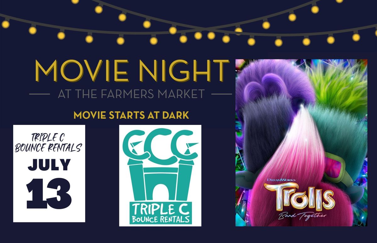 Farmers Market Movie Night Hosted by Triple C Bounce Rentals