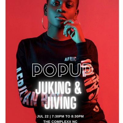 PopUp: Juking & Jiving