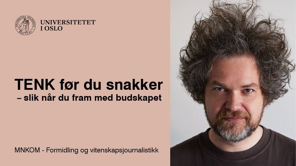 TENK f\u00f8r du snakker \u2013 slik n\u00e5r du fram med budskapet