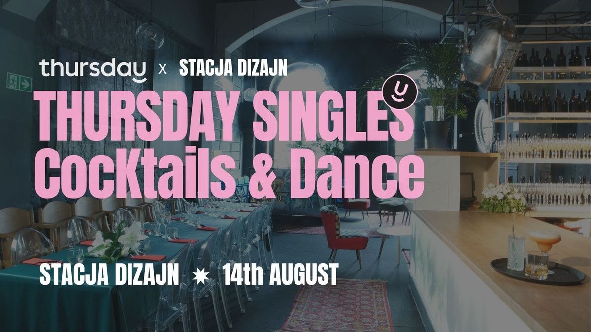 Thursday | Singles Cocktails &amp; Dance | Wroclaw