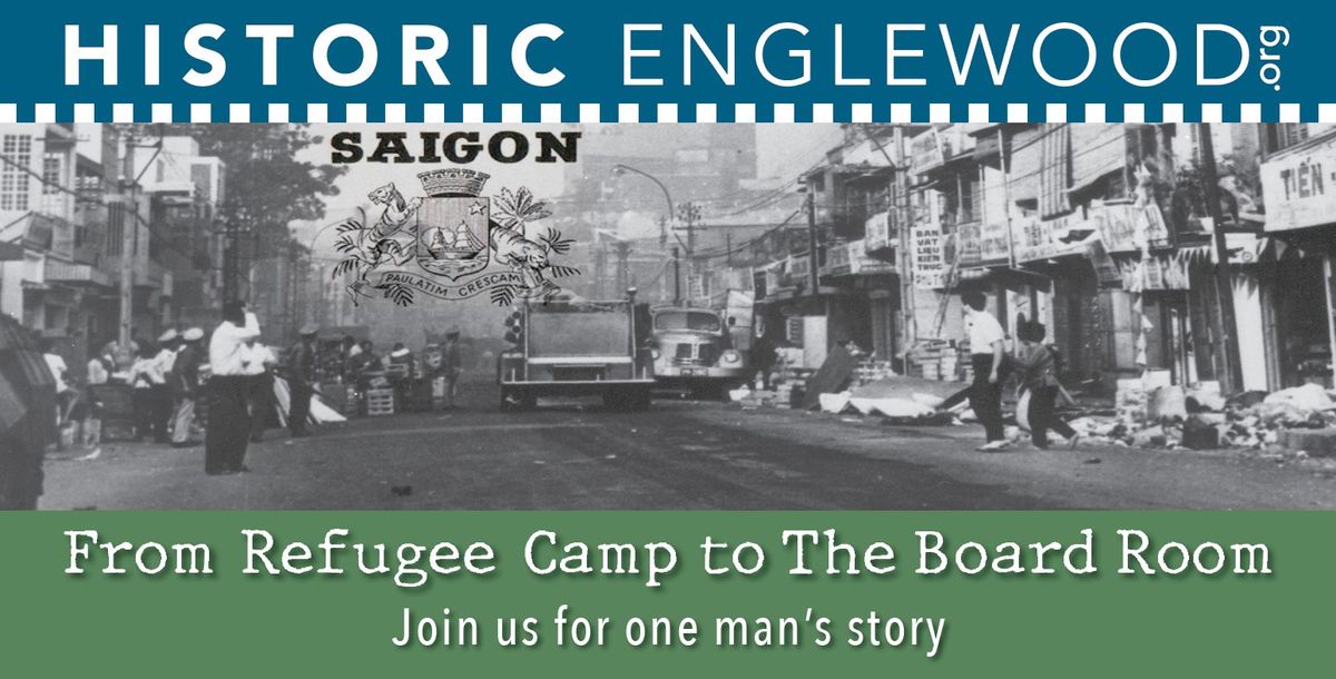 Historic Englewood Lecture Series: From Refugee Camp to The Board Room