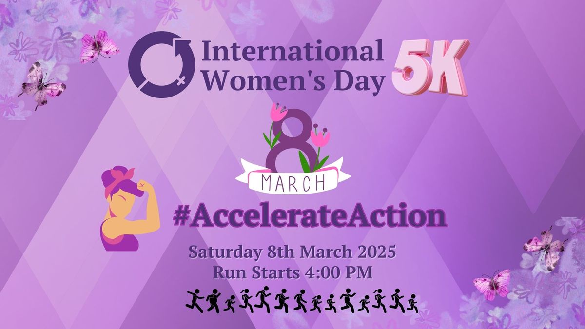 International Women's Day 5K #AccelerateAction