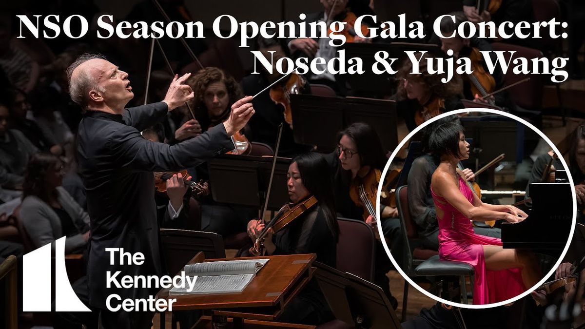 Noseda and Yuja Wang at Kennedy Center Concert Hall