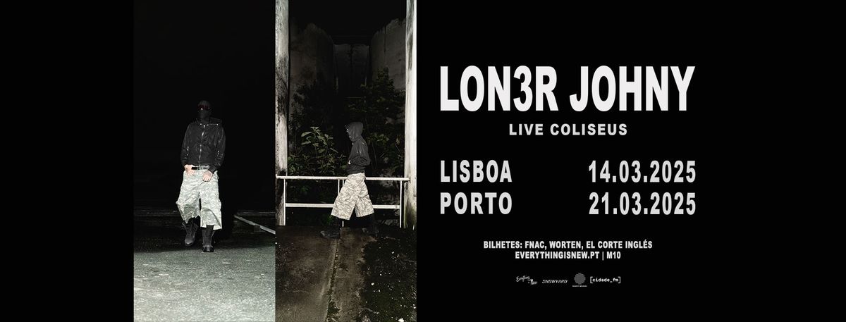 LON3R JOHNY \/\/ COLISEU PORTO AGEAS