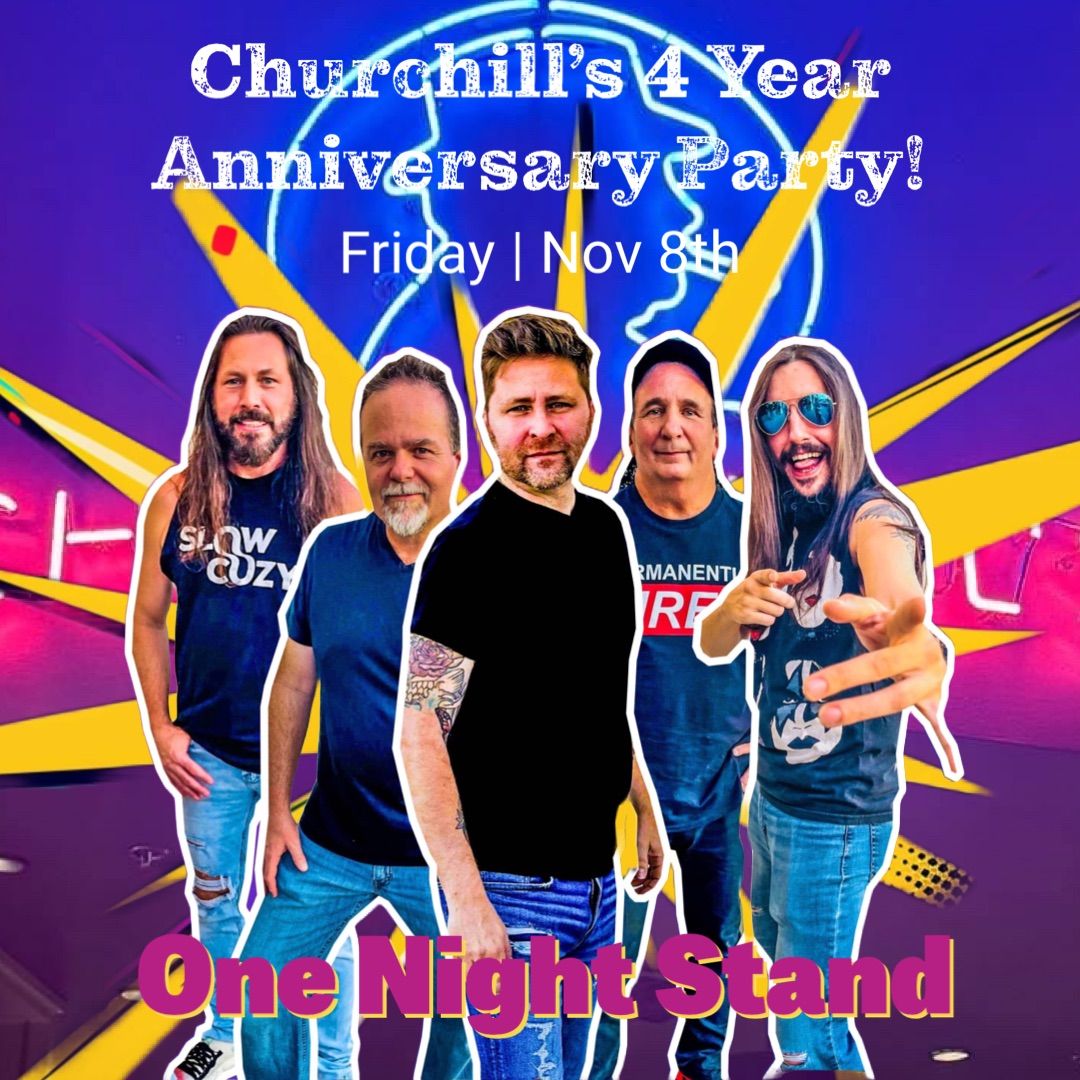 Churchill's 4 Year Anniversary Party!