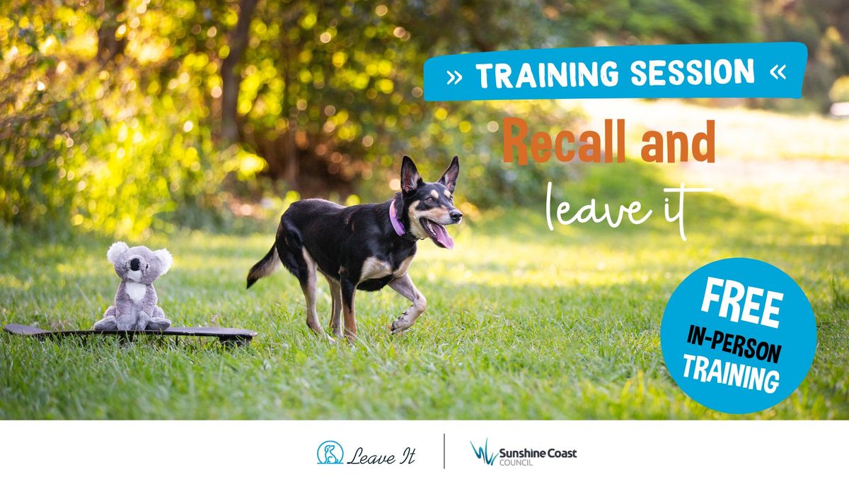 Free In-Person Dog Training: Recall and Leave It (Buddina)