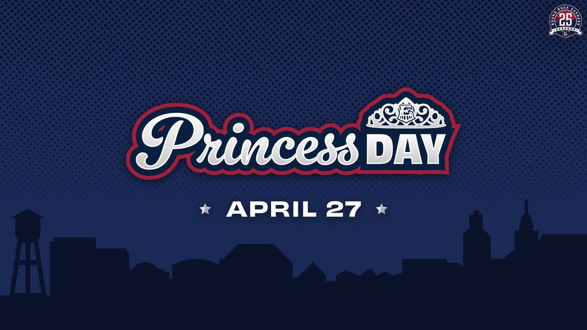 April 27: Princess Day