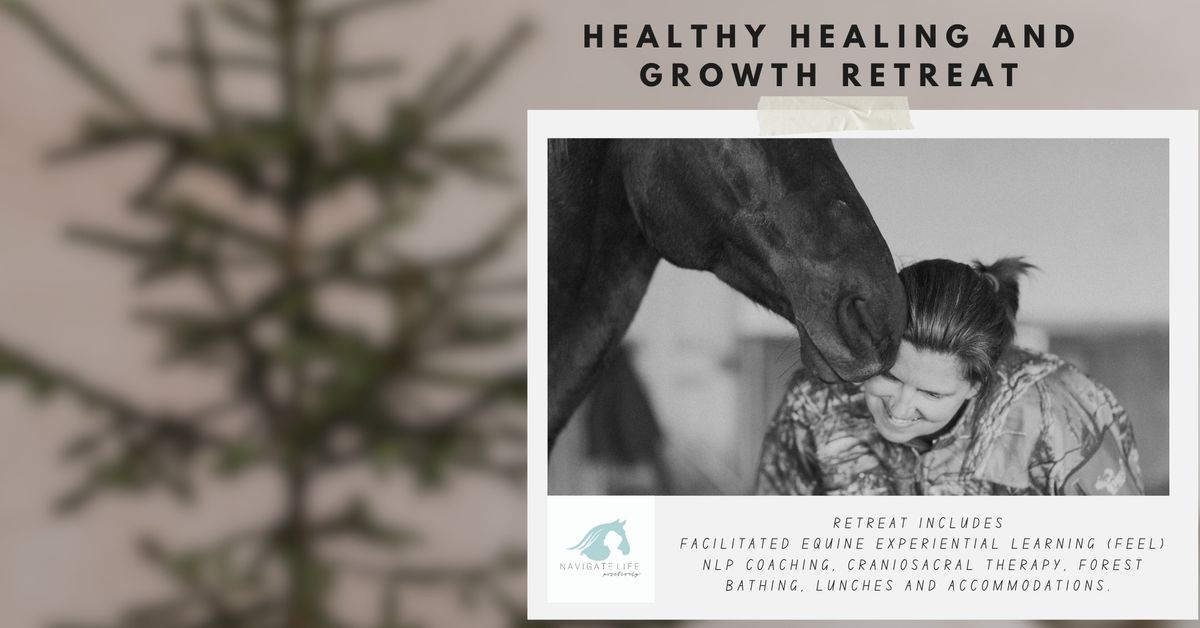 Healthy Healing and Growth Retreat