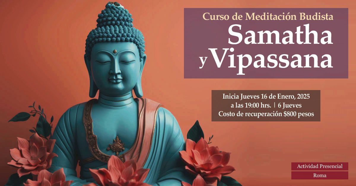 Curso Fundacional de Meditaci\u00f3n Budista: Samatha y Vipassana, Tranquilidad y Percataci\u00f3n