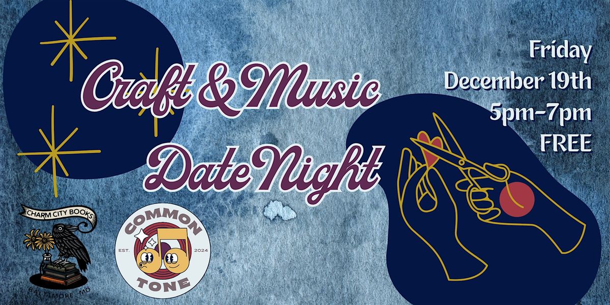 Date Night Craft & Music at Charm City Books