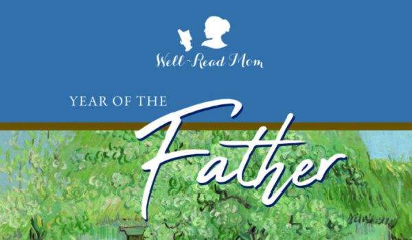 Well-Read Moms Year of the Father Kick-off