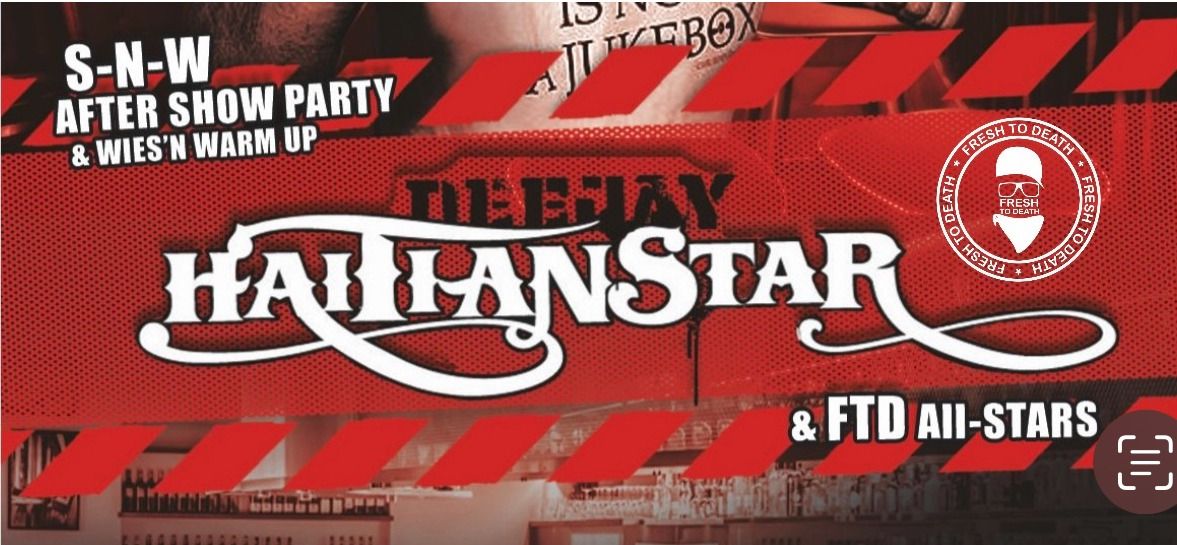 Fresh To Death special mit DJ HaitianStar - SnW Aftershowparty & Wiesn Warm Up