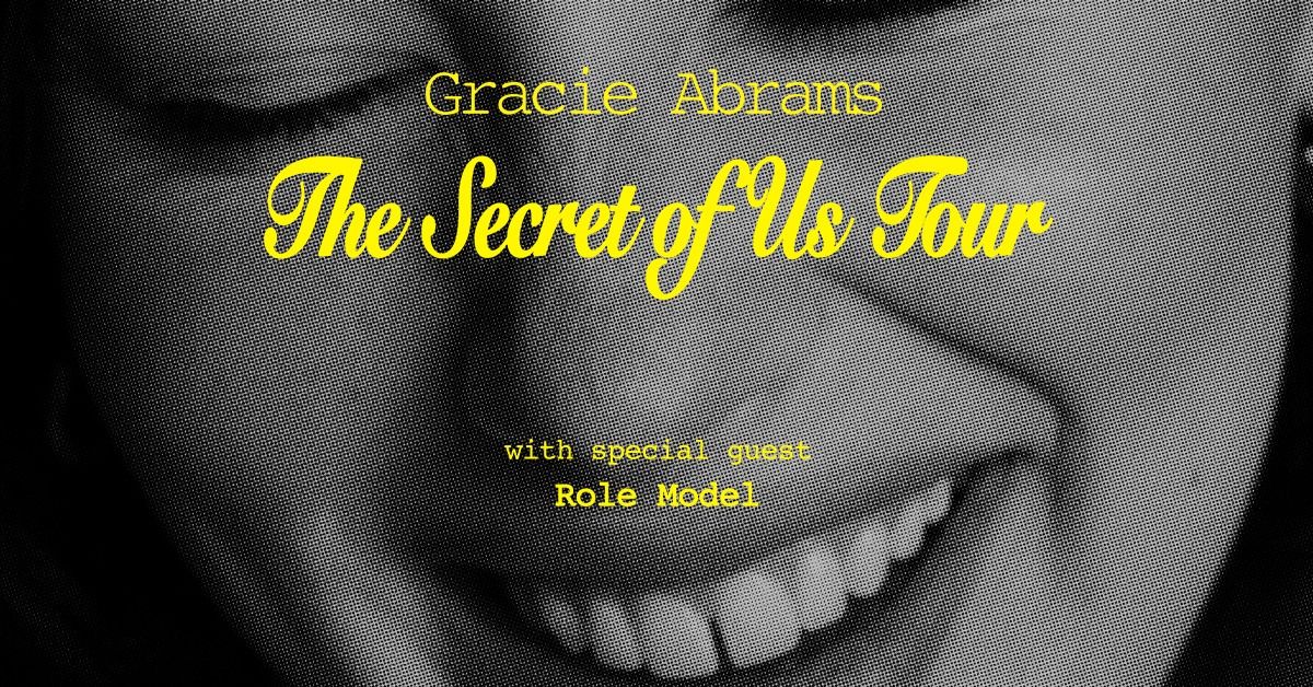 Gracie Abrams: The Secret of Us Tour with special guest Role Model