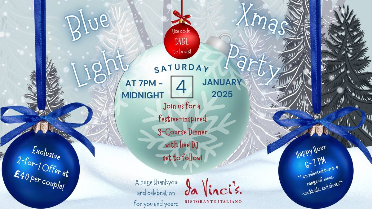 Blue Light Night - Sat 4th Jan 2025