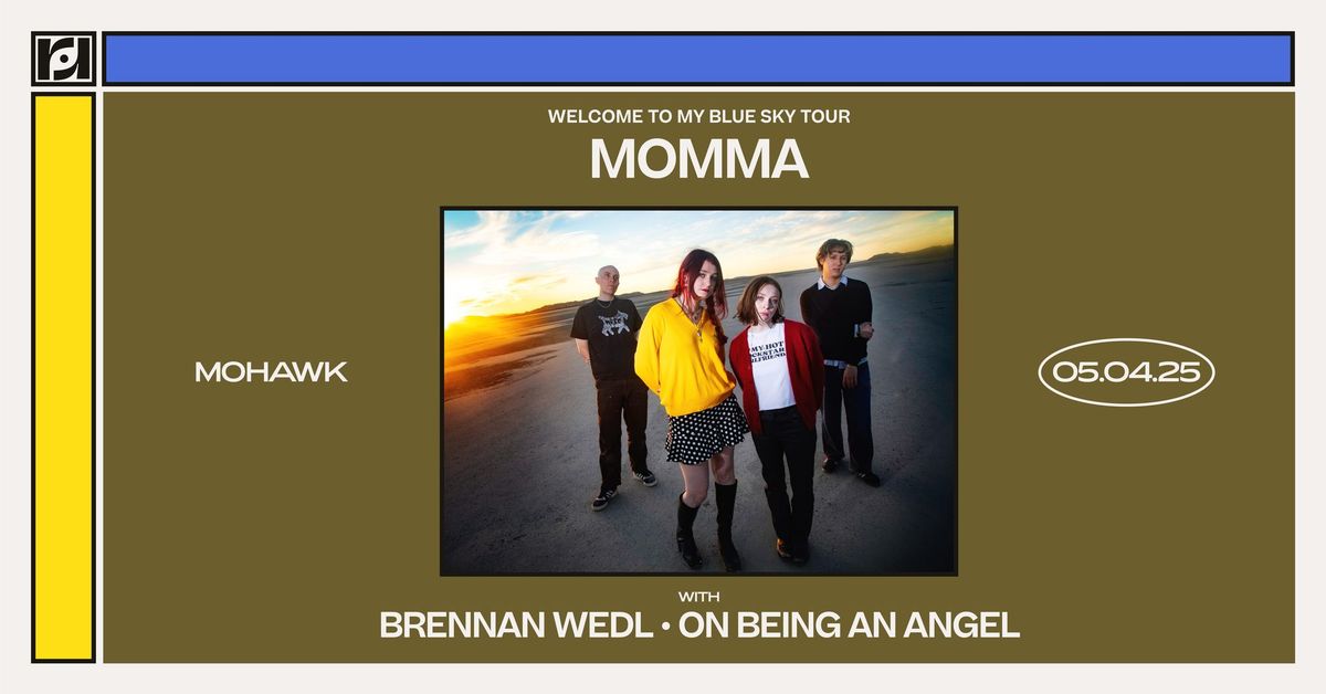 Resound Presents: Momma w\/ Brennan Wedl & On Being An Angel at Mohawk on 5\/4