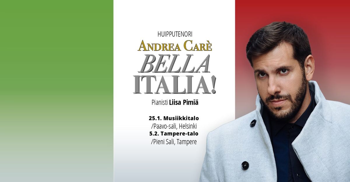 Huipputenori Andrea Car\u00e8n Bella Italia! -konsertti Helsingiss\u00e4 (Musiikkitalo)