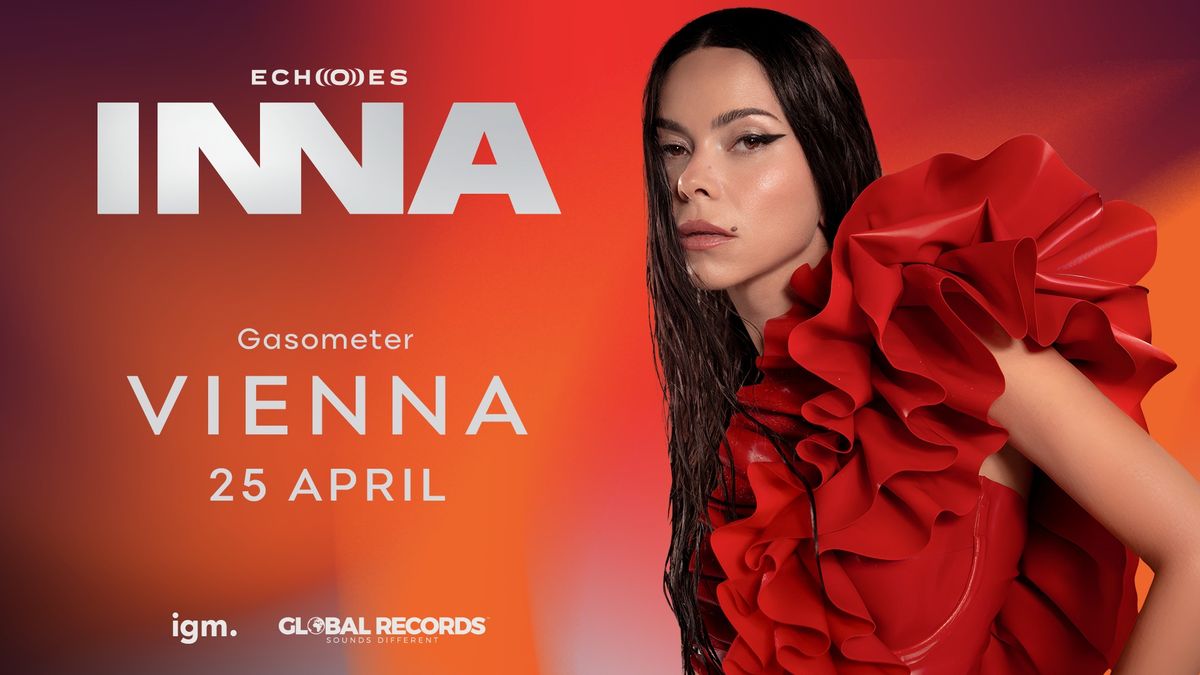 ECHOES TOUR by INNA - Live in Vienna