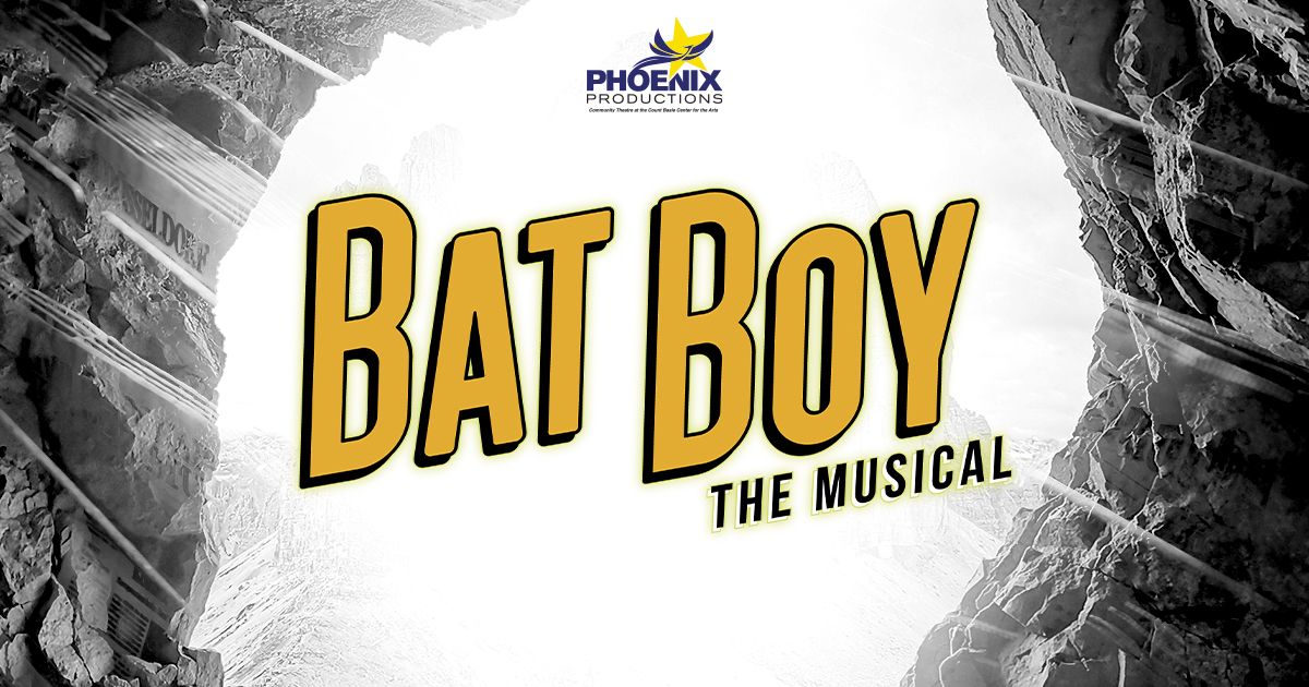 Phoenix Productions Presents: Bat Boy: The Musical