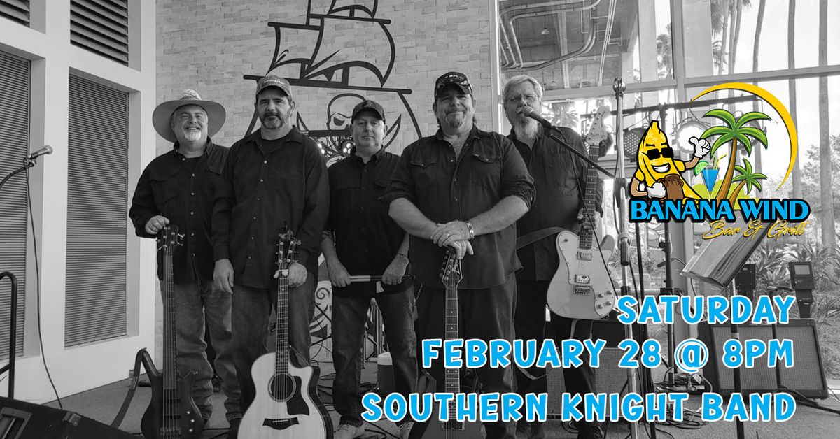 Southern Knight Band @ Banana Wind Bar & Grill