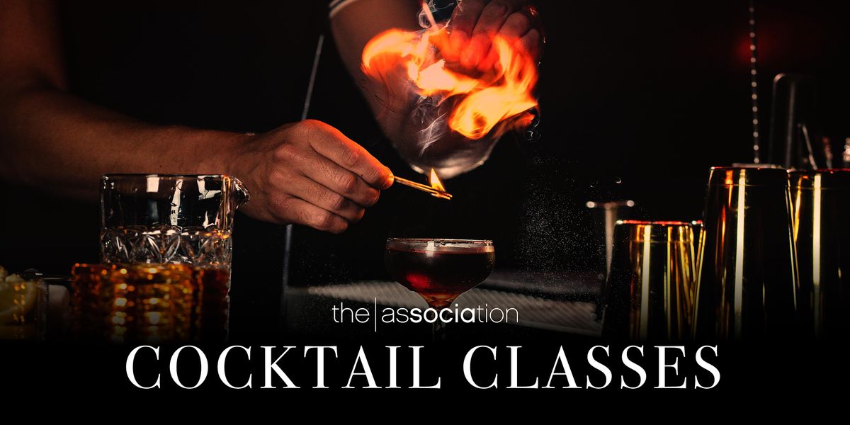 The Association Cocktail Classes