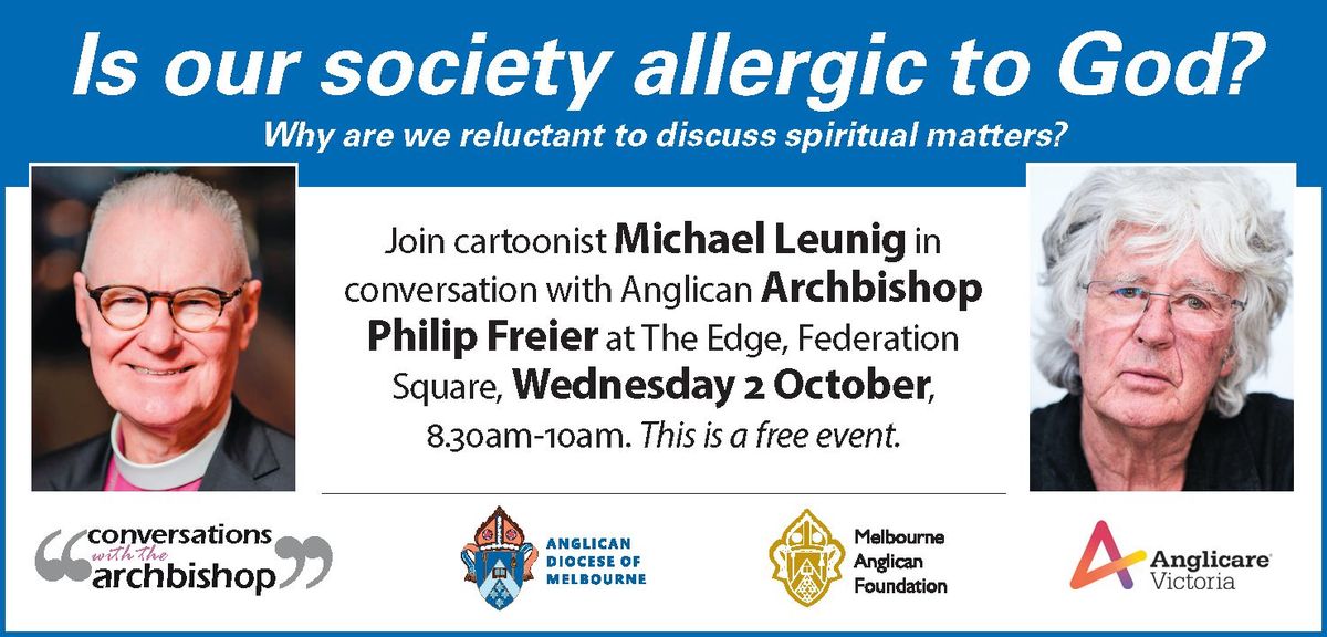 ARCHBISHOP CONVERSATIONS : Is Our Society Allergic to God?