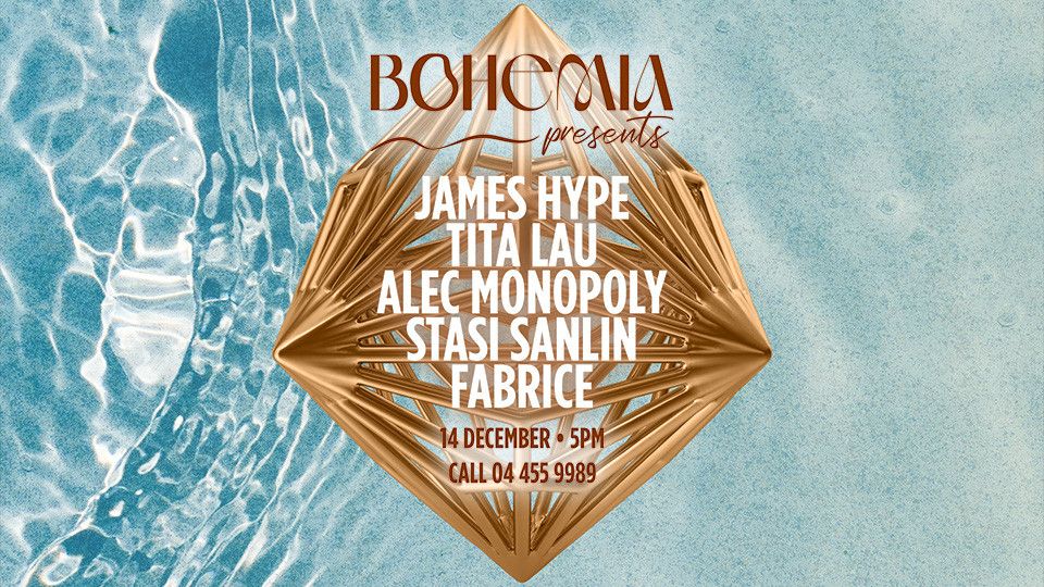 Bohemia Presents James Hype, Alec Monopoly, Tita Lau & Fabrice