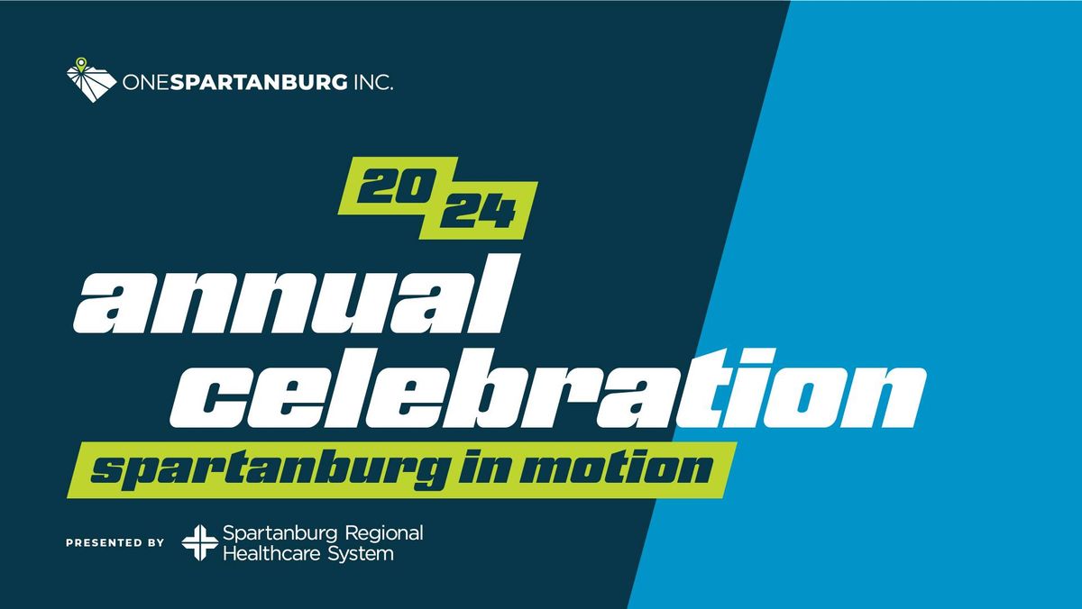 NEW DATE - The 2024 Annual Celebration: Spartanburg In Motion