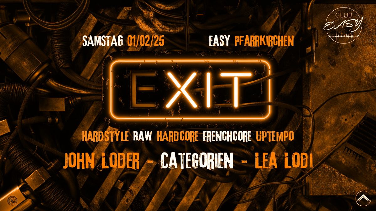 (E)XIT by Artifact Events - SA 01.02 - Club Easy Pfarrkirchen