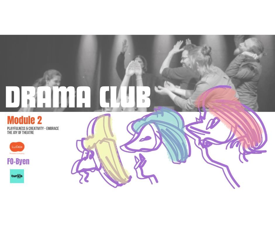 Drama Club - Module 2