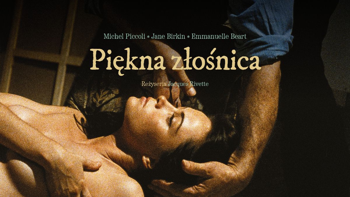 PI\u0118KNA Z\u0141O\u015aNICA (1991) Jacquesa Rivette'a | Jane Birkin, Emmanuelle B\u00e9art i Michel Piccoli