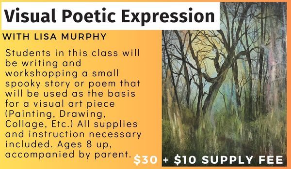 Visual Poetic Expression with Lisa Murphy