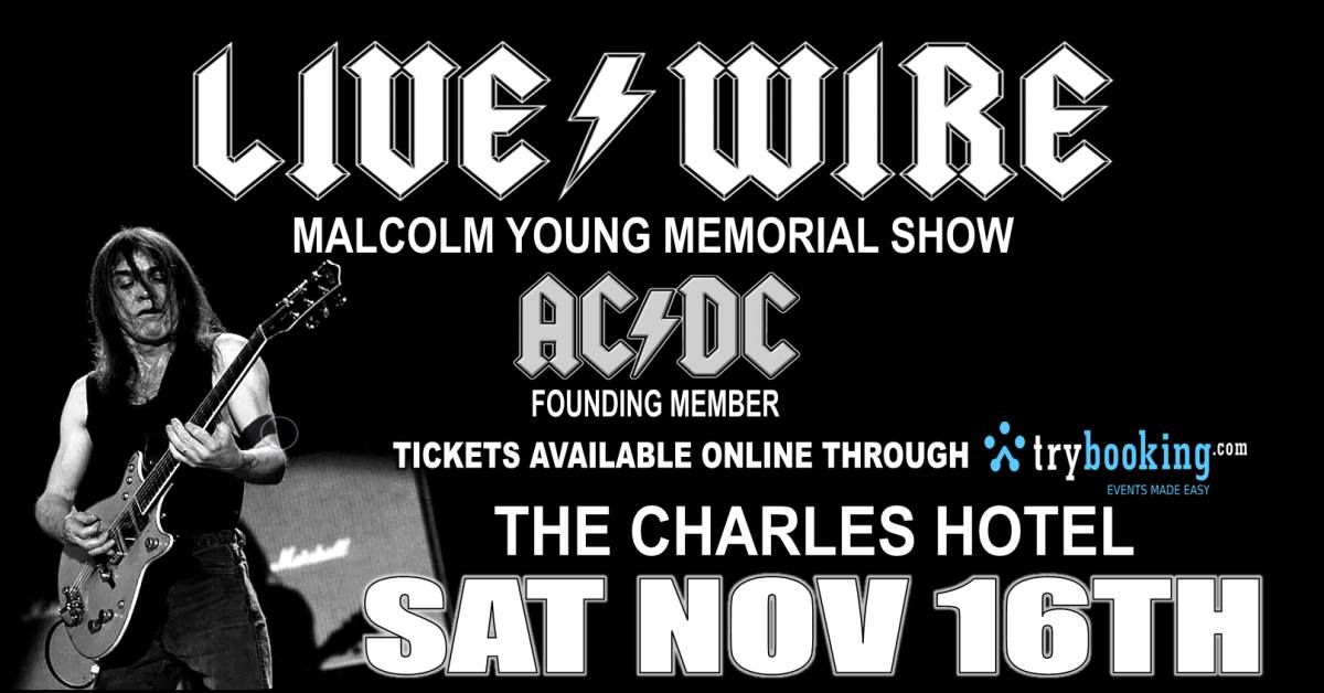 LIVE WIRE - Malcolm Young Memorial.