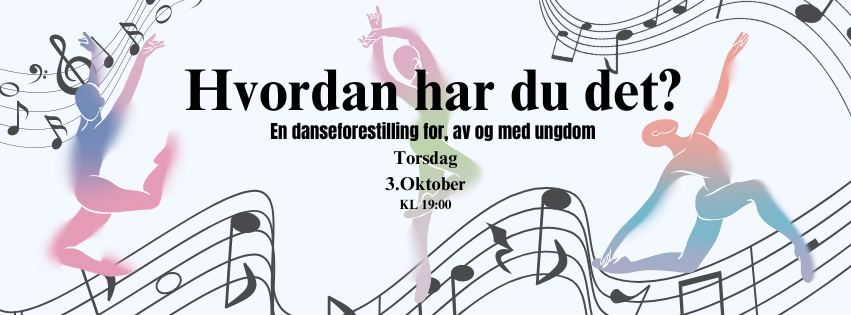 "Hvordan har du det?" Danseforestilling for, av og med ungdom