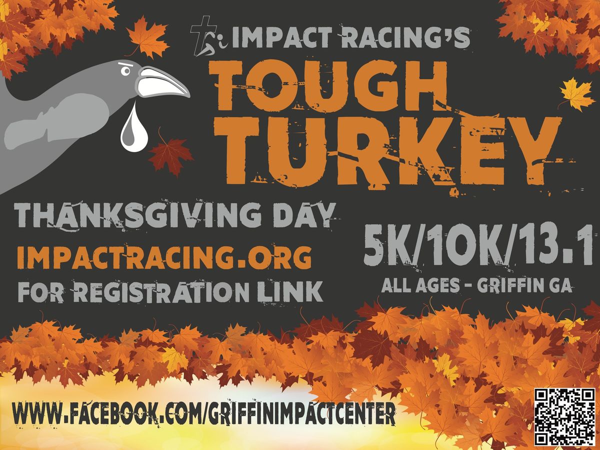 Tough Turkey 13.1, 10K & 5K Races Thanksgiving  Morning