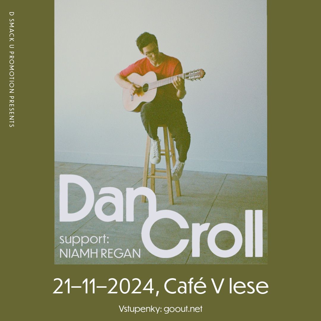 Dan Croll (UK) \/ Caf\u00e9 V lese + support Niamh Regan