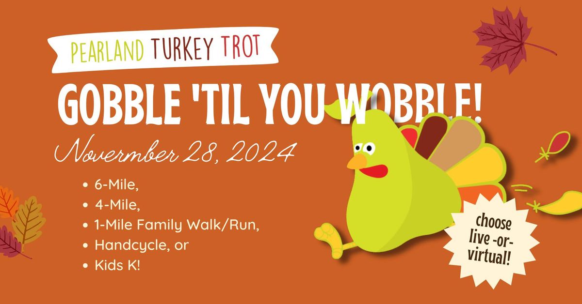 2024 Pearland Turkey Trot | 6-Mile, 4-Mile, 1-Mile, Kids K