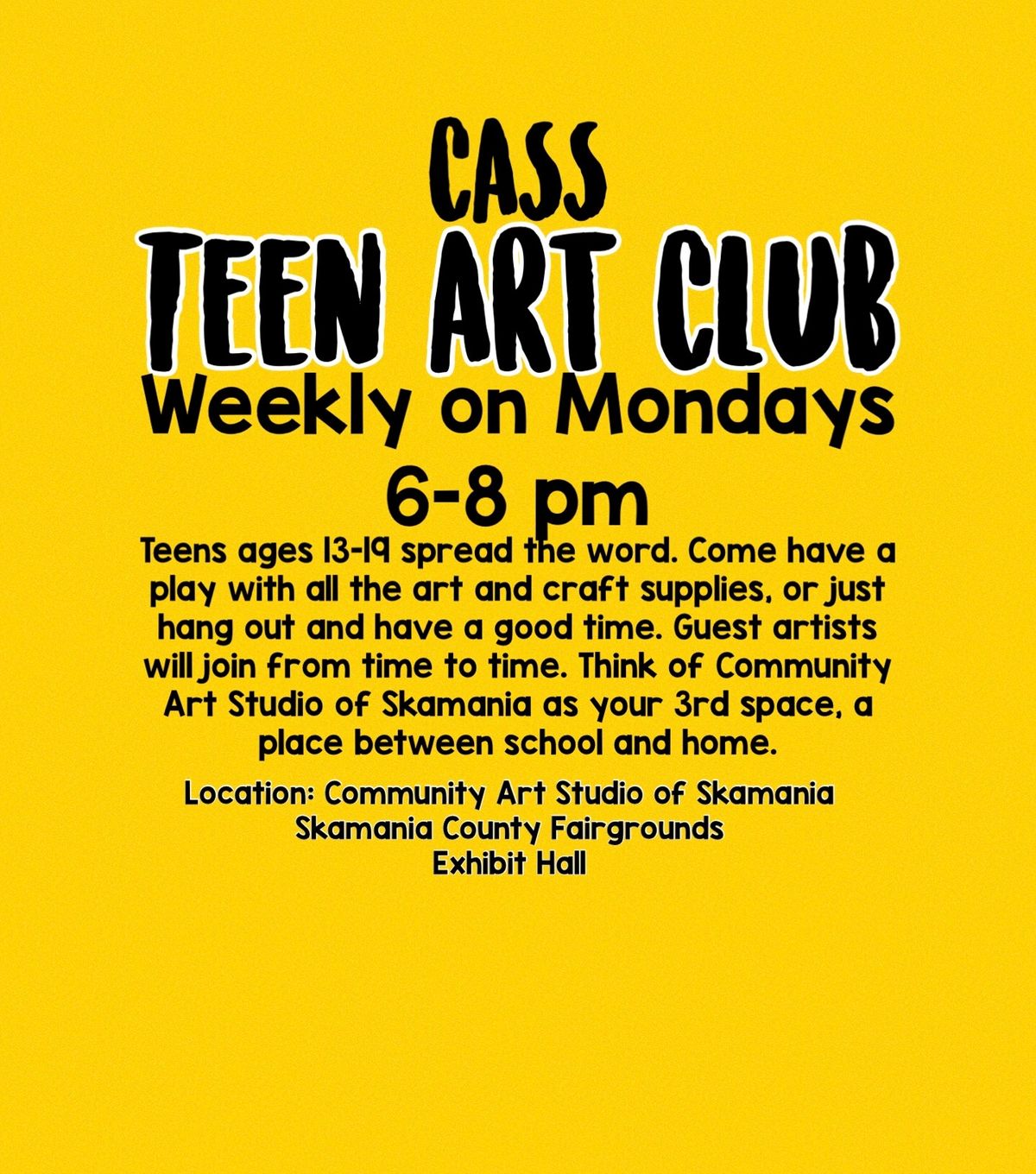 CASS Teen Art Club Mondays 6-8 pm