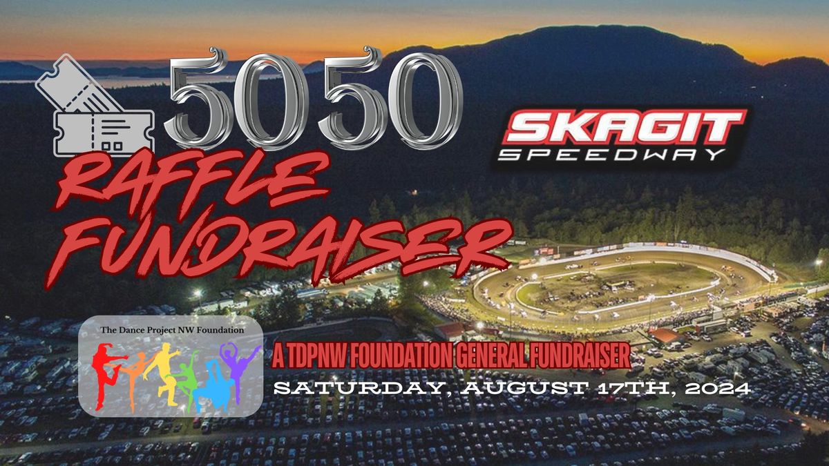 TDPNW Foundation 50\/50 Raffle at Skagit Speedway!