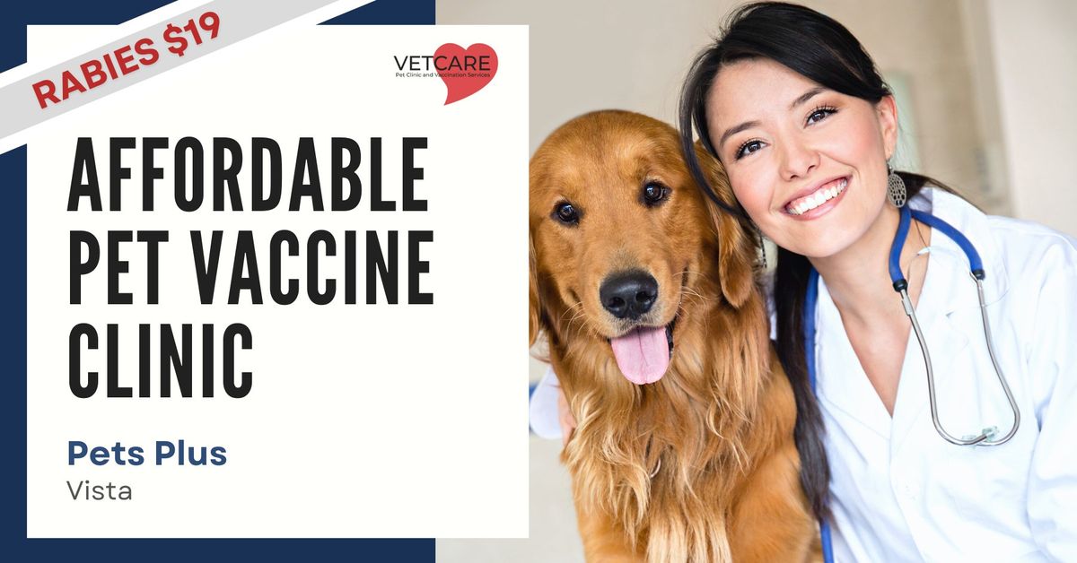 Affordable Pet Vaccine Clinic - Pets Plus Vista