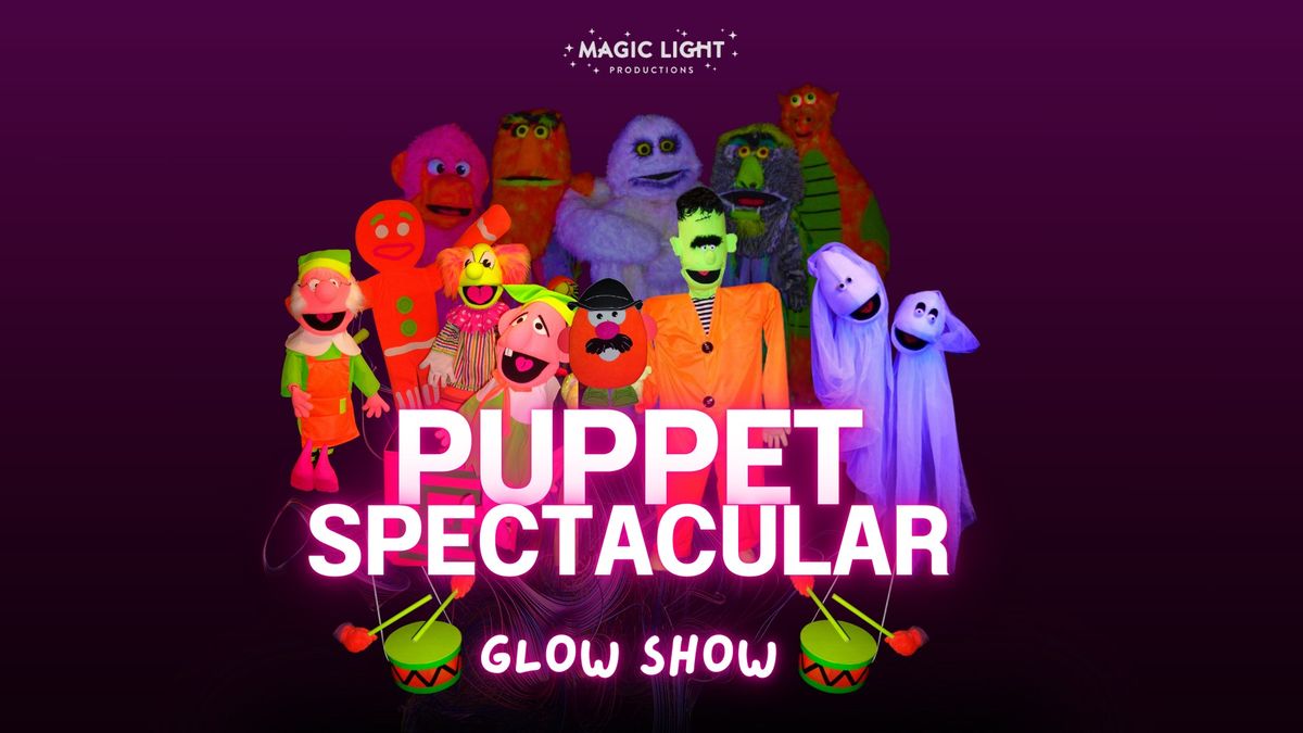 Puppet Spectacular Glow Show