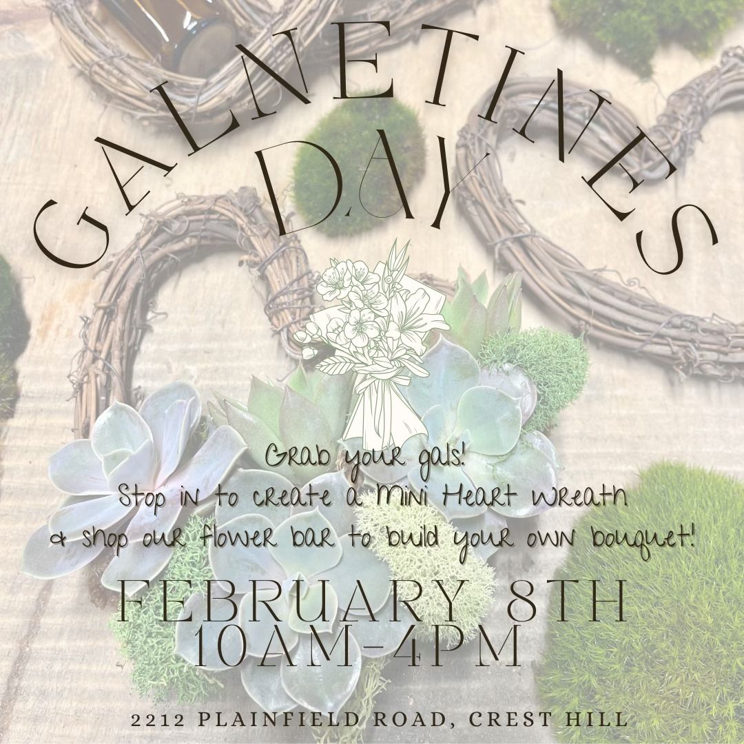 Galentines Day - Drop In Day! 