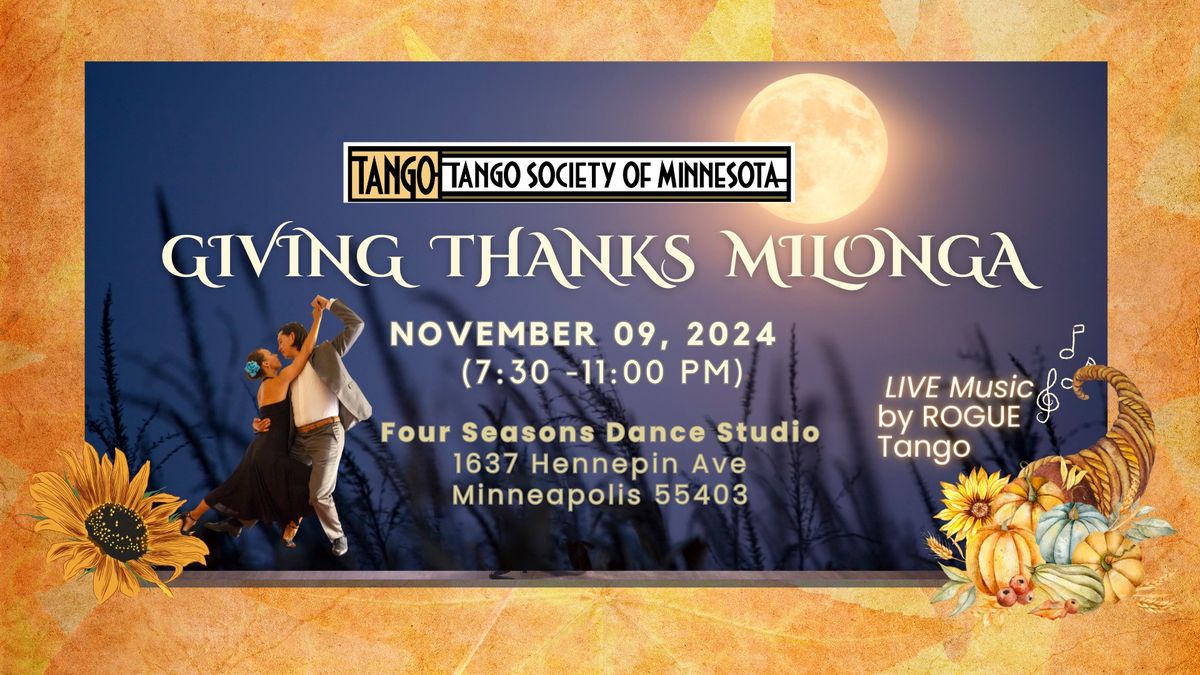 GIVING THANKS Milonga