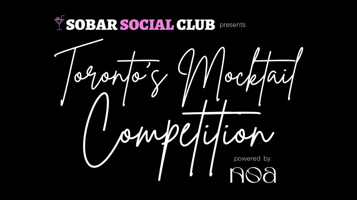 Sobar Social Club Presents: Toronto's Mocktail Competition Powered By NOA