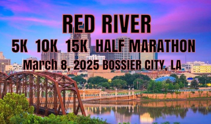 Red River 5k, 10k, 15k, Half Marathon