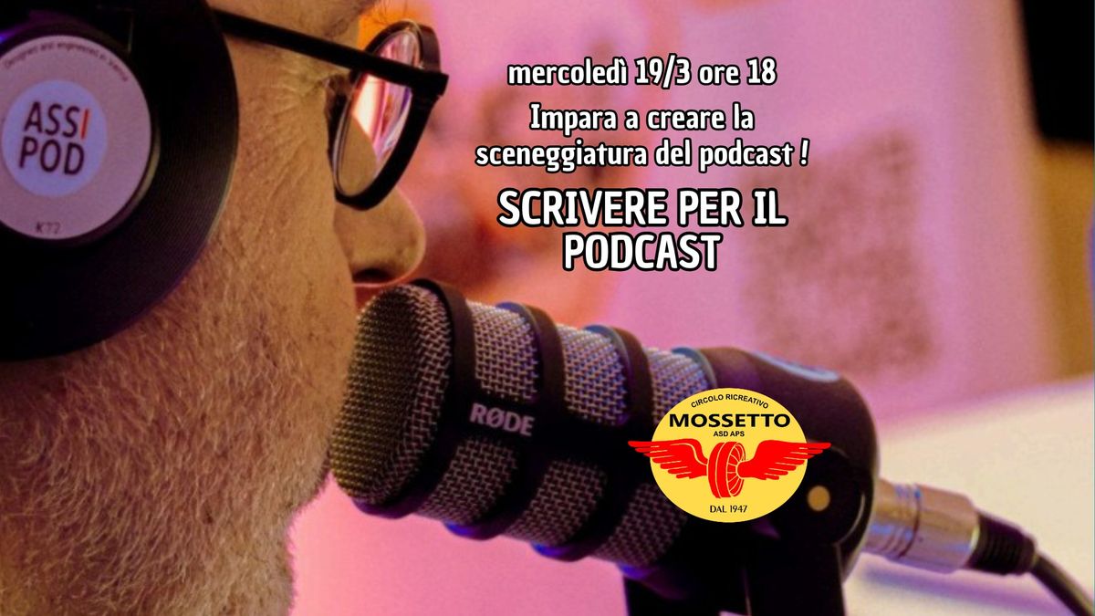 SCRIVERE PER IL PODCAST \u2013 Impara a creare la sceneggiatura del podcast ! \u270d\ufe0f