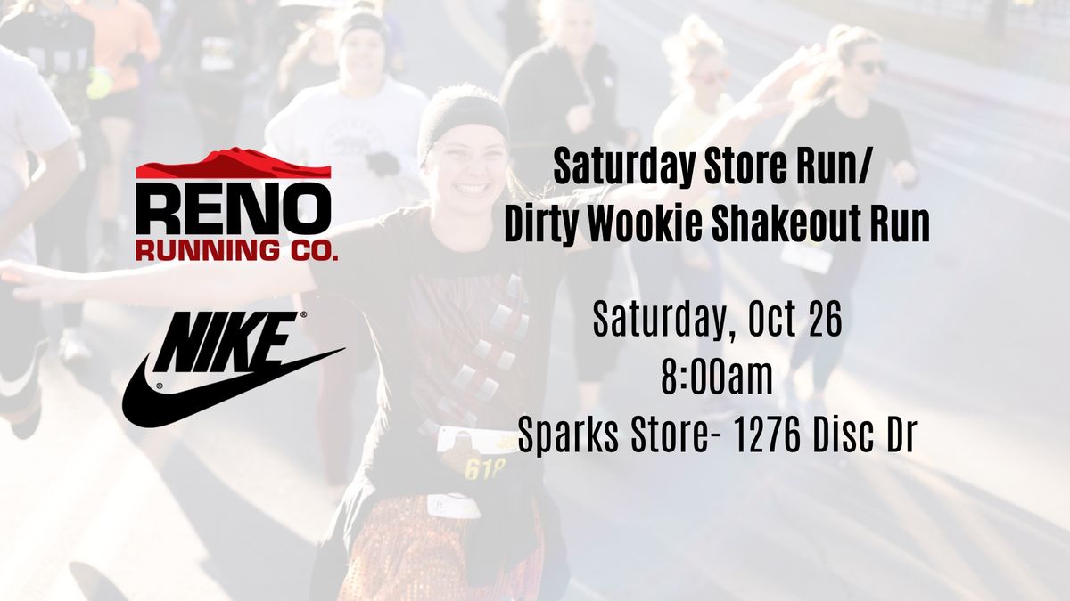 Saturday Store Run\/ Dirty Wookie Shakeout Run