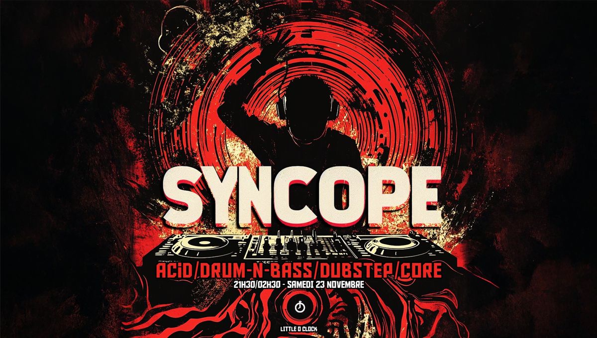 SYNCOPE IV - By Brocon Team & Little O Clock