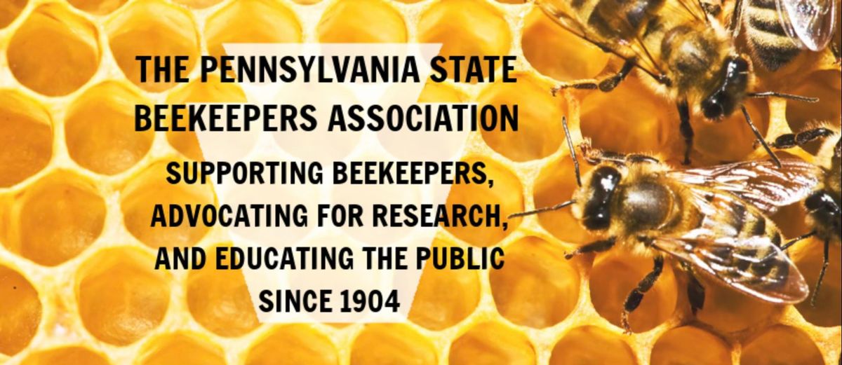 2024 Pennsylvania State Beekeepers Association Conference and Banquet